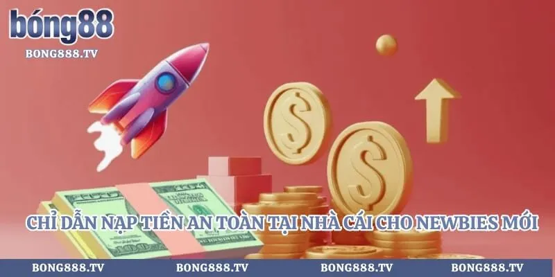Bong88 🎖️ Link Vào Bong88.com VIVA Đăng Ký An Toàn 2026 Hình số 13 tại almustafa.tv Chỉ dẫn nạp tiền an toàn tại nhà cái cho newbies mới